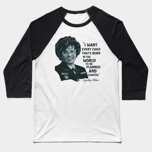 Joycelyn Elders Portrait and Quote Baseball T-Shirt